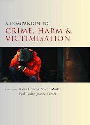 Companion to Crime, Harm and Victimisation