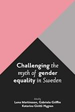 Challenging the Myth of Gender Equality in Sweden