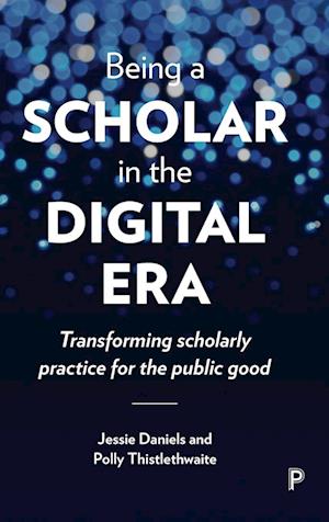 Being a Scholar in the Digital Era