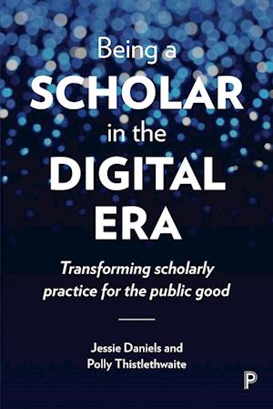 Being a Scholar in the Digital Era