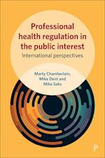 Professional Health Regulation in the Public Interest