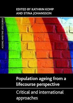 Population Ageing from a Lifecourse Perspective