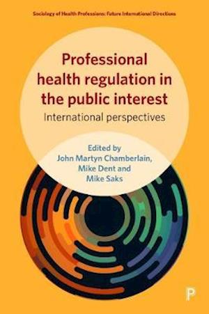 Professional Health Regulation in the Public Interest