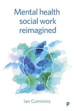 Mental Health Social Work Reimagined