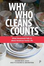 Why Who Cleans Counts
