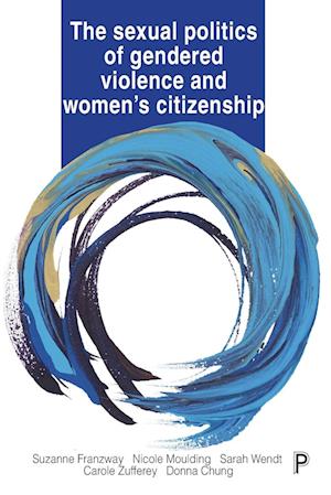 The Sexual Politics of Gendered Violence and Women's Citizenship