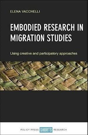 Embodied Research in Migration Studies