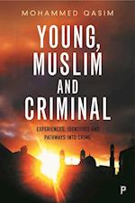 Young, Muslim and Criminal