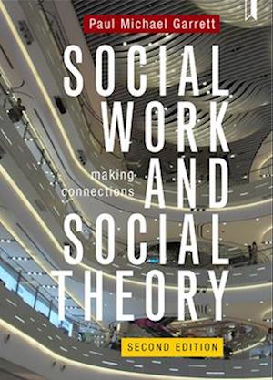 Social Work and Social Theory