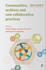 Communities, Archives and New Collaborative Practices