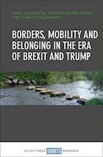 Borders, mobility and belonging in the era of Brexit and Trump