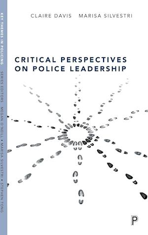 Critical Perspectives on Police Leadership