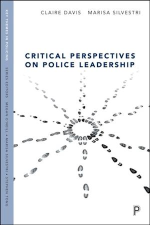 Critical Perspectives on Police Leadership