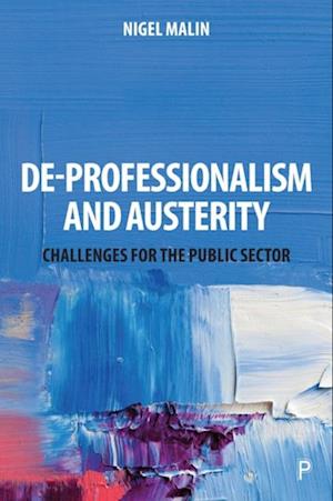 De-Professionalism and Austerity