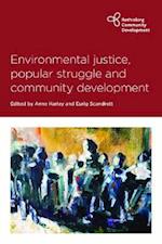 Environmental Justice, Popular Struggle and Community Development