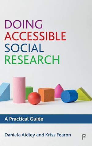 Doing Accessible Social Research