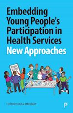 Embedding Young People's Participation in Health Services