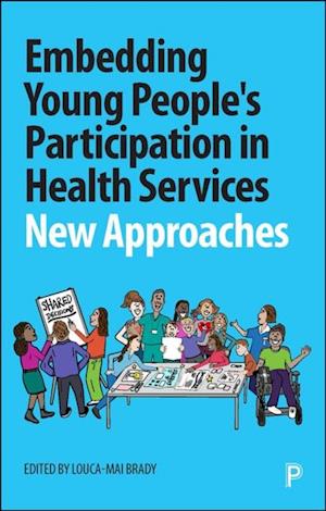 Embedding Young People's Participation in Health Services