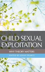 Child Sexual Exploitation: Why Theory Matters