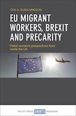 EU Migrant Workers, Brexit and Precarity