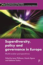 Superdiversity, Policy and Governance in Europe