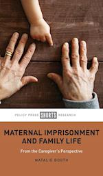 Maternal Imprisonment and Family Life