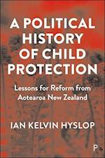 A Political History of Child Protection