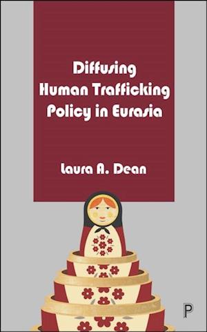 Diffusing Human Trafficking Policy in Eurasia