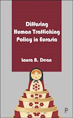 Diffusing Human Trafficking Policy in Eurasia