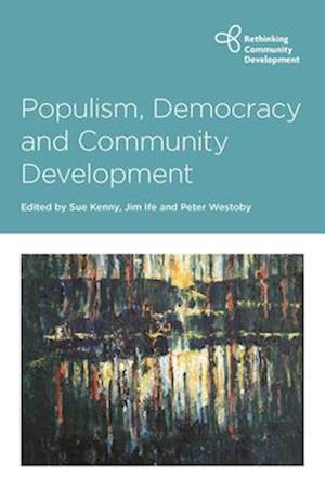 Populism, Democracy and Community Development