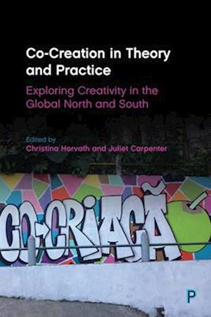 Co-Creation in Theory and Practice