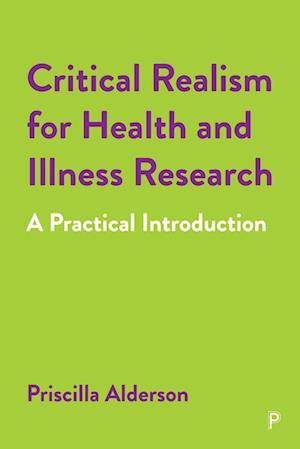 Critical Realism for Health and Illness Research