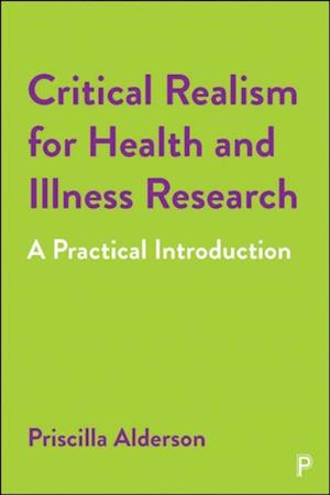 Critical Realism for Health and Illness Research