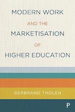 Modern Work and the Marketisation of Higher Education