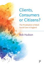 Clients, Consumers or Citizens?