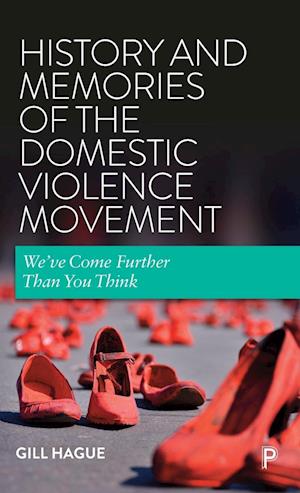 History and Memories of the Domestic Violence Movement