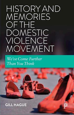 History and Memories of the Domestic Violence Movement