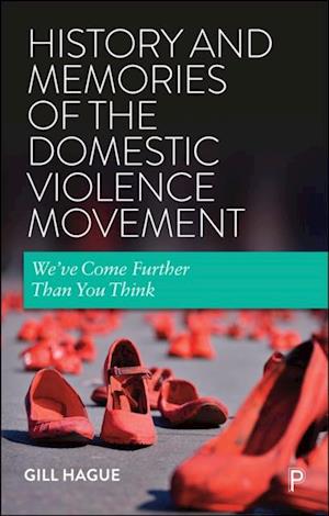 History and Memories of the Domestic Violence Movement