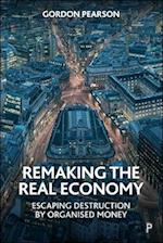 Remaking the Real Economy