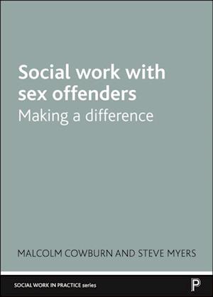 Social Work with Sex Offenders