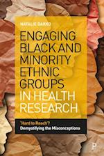Engaging Black and Minority Ethnic Groups in Health Research