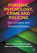 Forensic Psychology, Crime and Policing