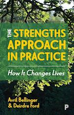 The Strengths Approach in Practice
