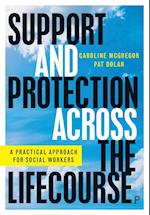 Support and Protection Across the Lifecourse