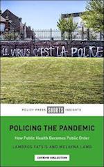 Policing the Pandemic