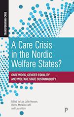 A Care Crisis in the Nordic Welfare States?