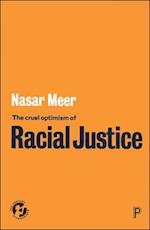 The Cruel Optimism of Racial Justice