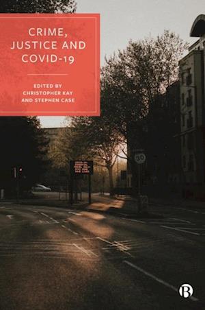 Crime, Justice and COVID-19