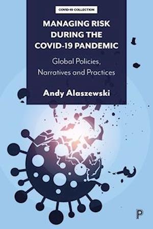 Managing Risk during the COVID-19 Pandemic