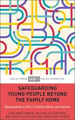 Safeguarding Young People Beyond the Family Home